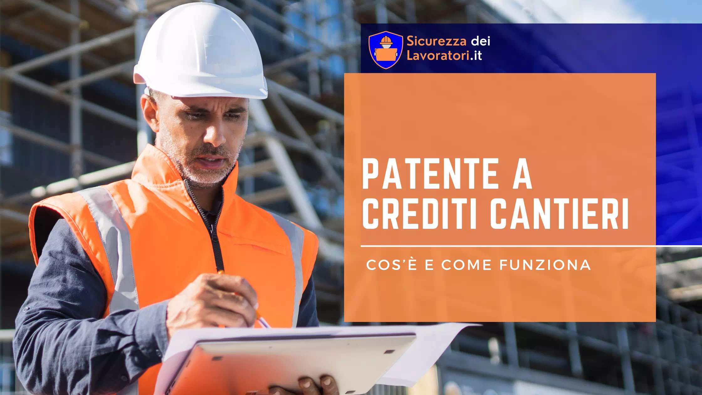 Patente a Crediti Cantieri: Cos’è e Come Funziona